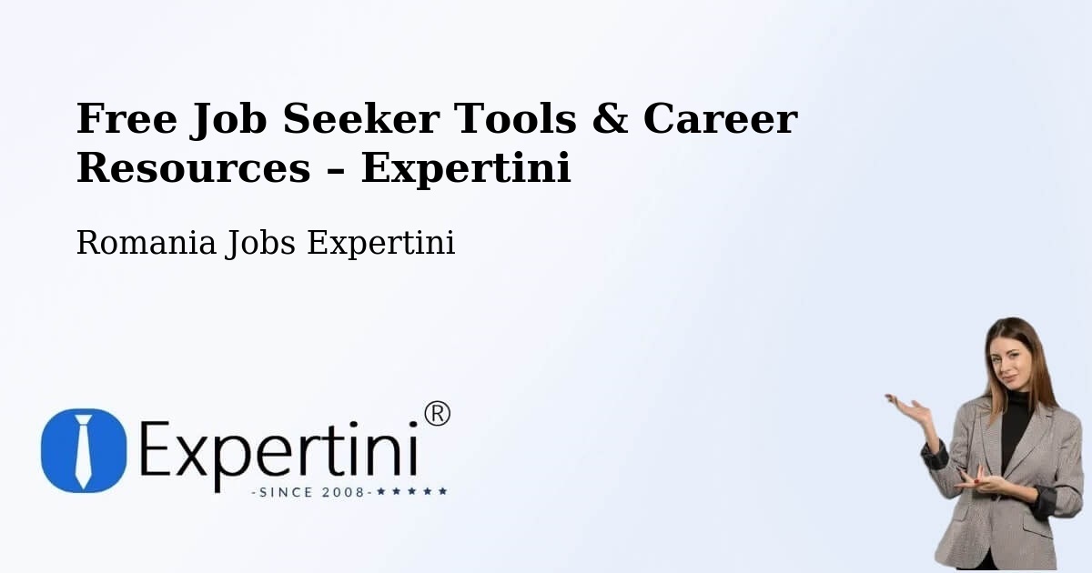 Free Job Seeker Tools & Career Resources – Borănești - Borănești, Romania Jobs Expertini